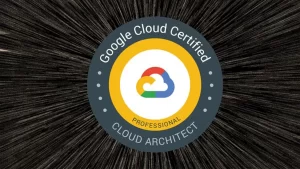 Udemy – Ultimate Google Certified Professional Cloud Architect 2023